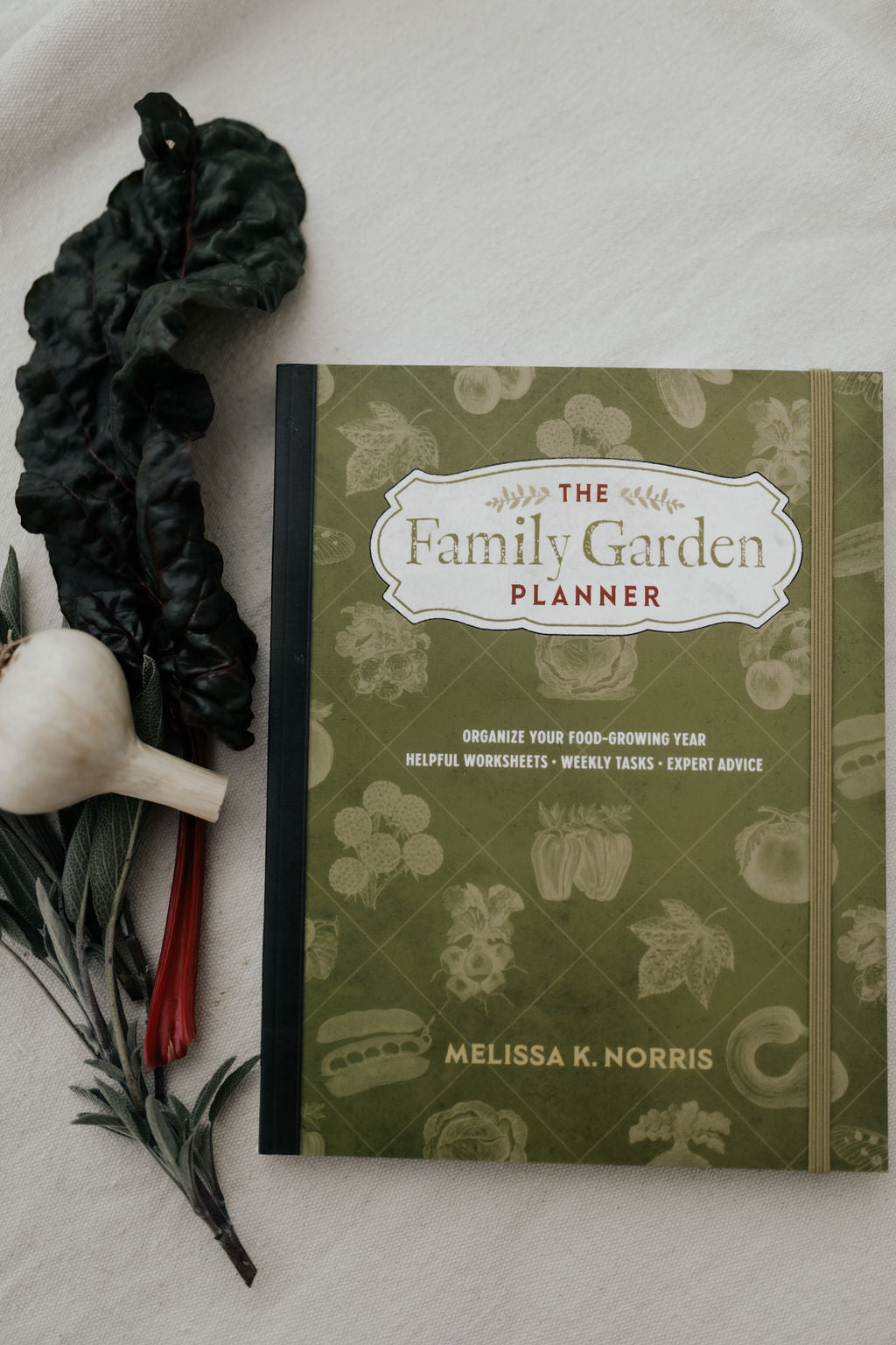 The Family Garden Planner: Organize Your Food-Growing Year